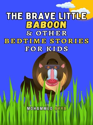 cover image of The Brave Little Baboon & Other Bedtime Stories For Kids